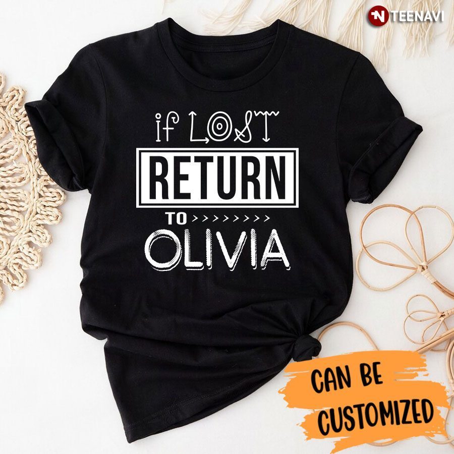 Personalized If Lost Return To [Name] T-ShirtShirt